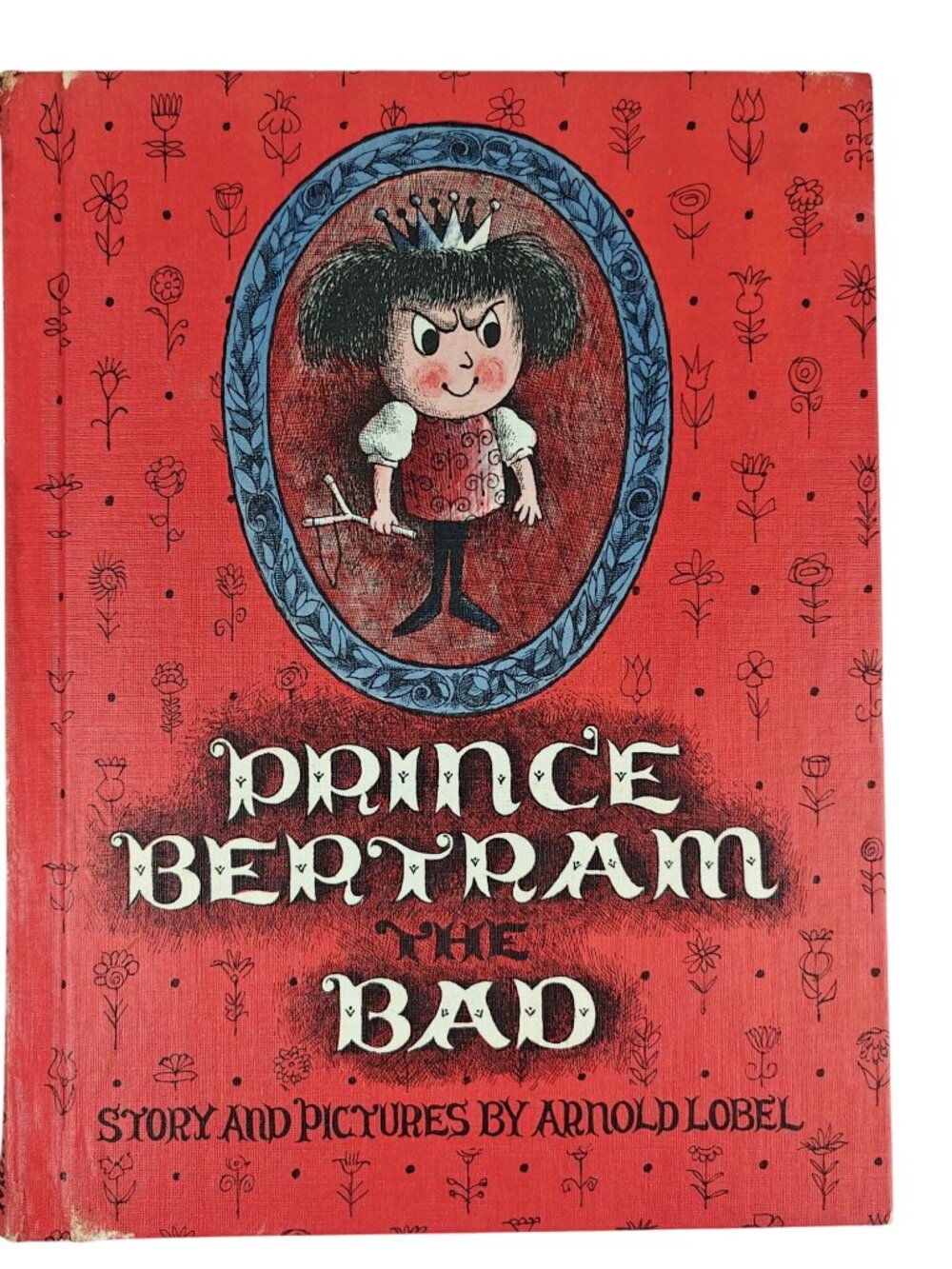 Prince Bertram The Bad Arnold Lobel 1963 Weekly Reader Edition Hardcover